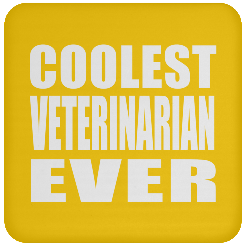 Coolest Veterinarian Ever - Drink Coaster
