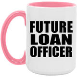 Future Loan Officer - 15oz Accent Mug Pink