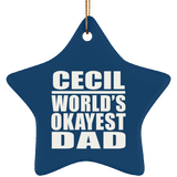 Cecil World's Okayest Dad - Star Ornament
