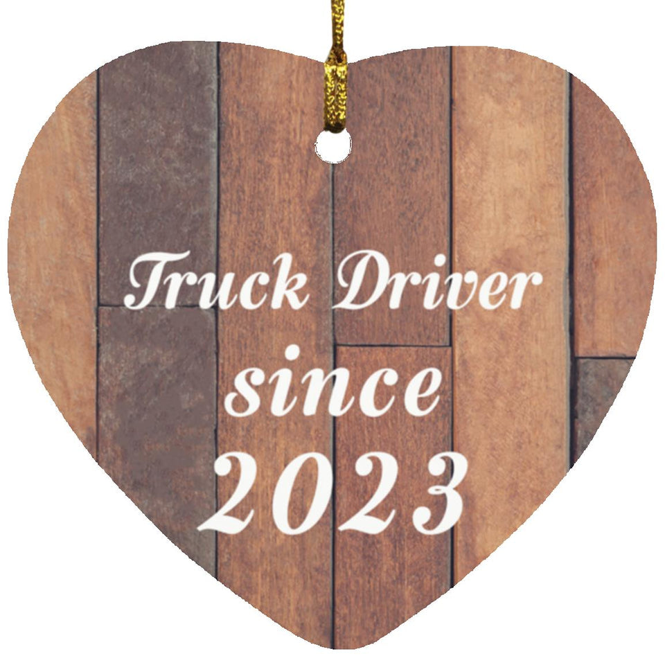 Truck Driver Since 2023 - Heart Ornament E