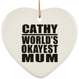 Cathy World's Okayest Mum - Heart Ornament