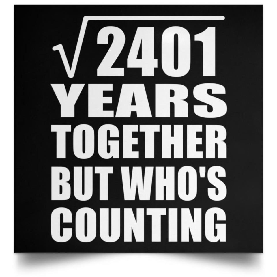 49th Anniversary Square Root of 2401 Years Who's Counting - Poster Square