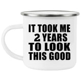2nd Birthday Took Me 2 Years To Look This Good - 12oz Camping Mug