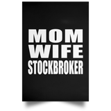 Mom Wife Stockbroker - Poster Portrait