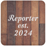 Reporter Established Est. 2024 - Drink Coaster E