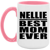 Nellie Best Mom Ever - 15oz Accent Mug Pink