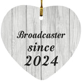 Broadcaster Since 2024 - Heart Ornament F