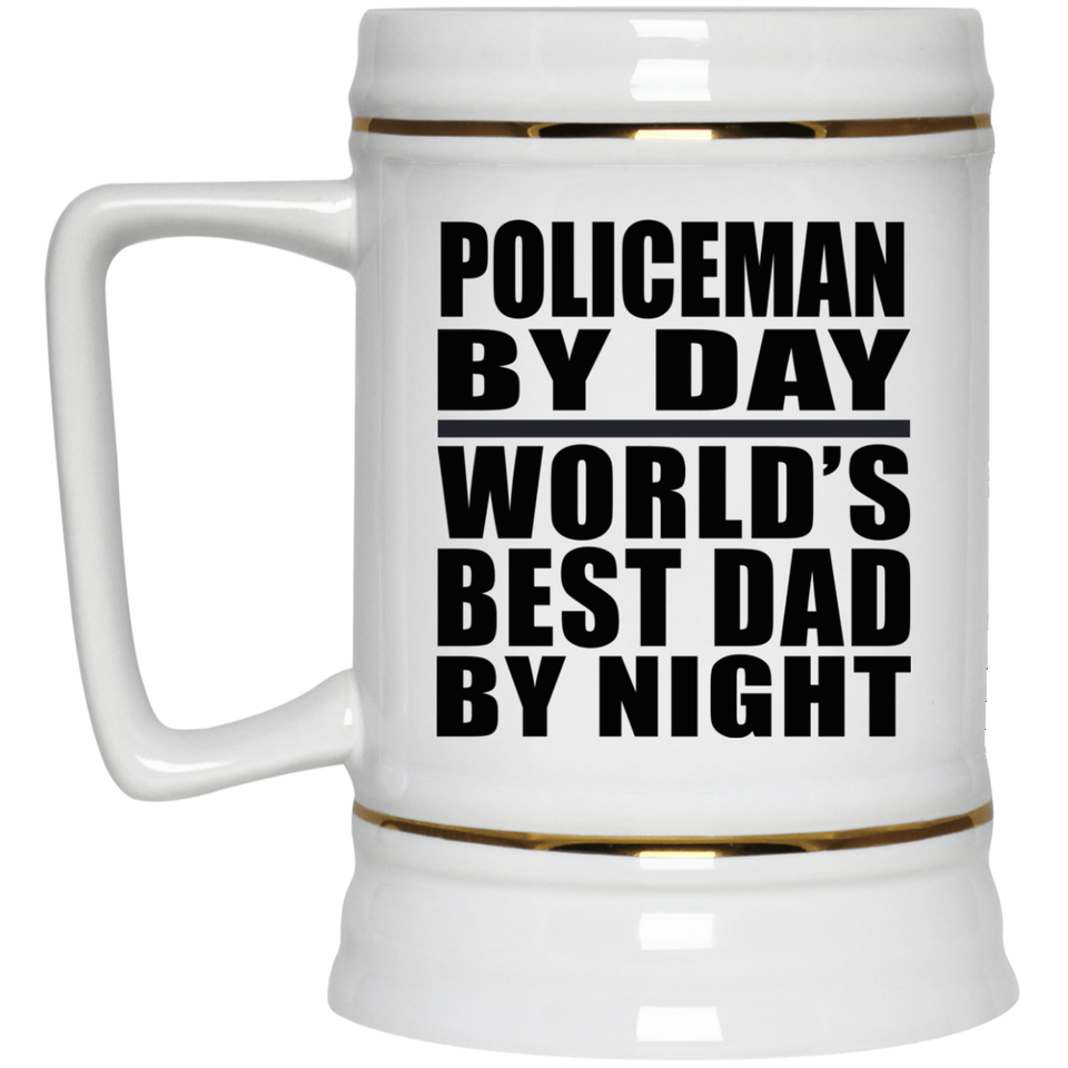Policeman By Day World's Best Dad By Night - Beer Stein