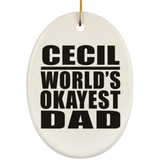 Cecil World's Okayest Dad - Oval Ornament