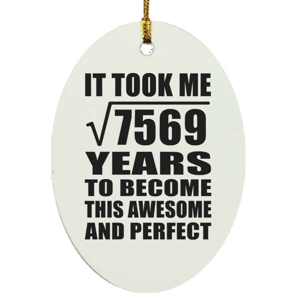 87th Birthday Took Square Root of 7569 Years To Awesome - Oval Ornament