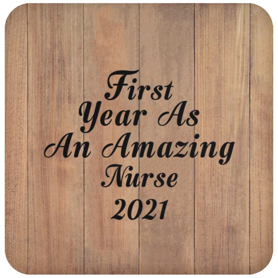First Year As An Amazing Nurse 2021 - Drink Coaster C