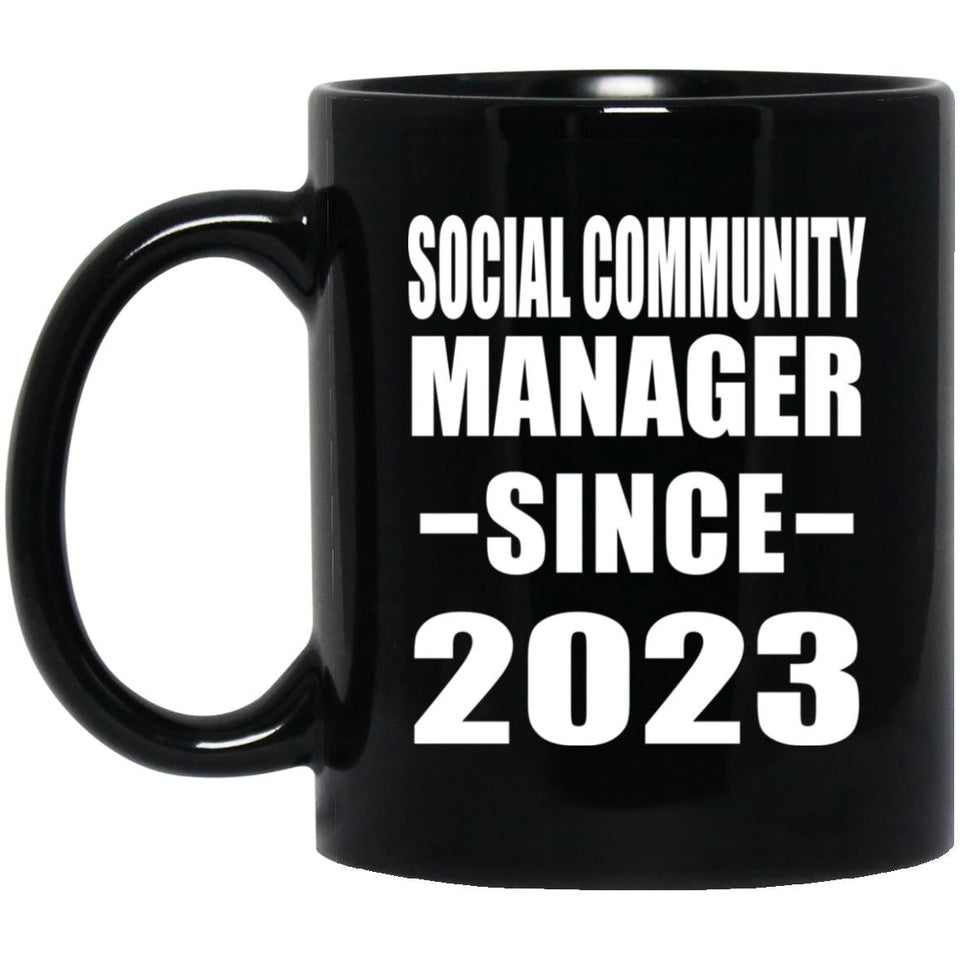 Social Community Manager Since 2023 - 11oz Coffee Mug Black