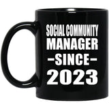Social Community Manager Since 2023 - 11oz Coffee Mug Black