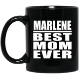 Marlene Best Mom Ever - 11 Oz Coffee Mug Black