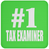 Number One #1 Tax Examiner - Drink Coaster