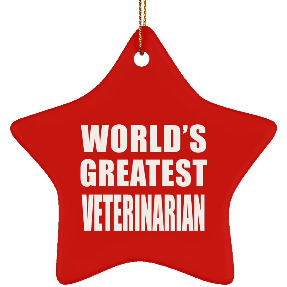 World's Greatest Veterinarian - Star Ornament