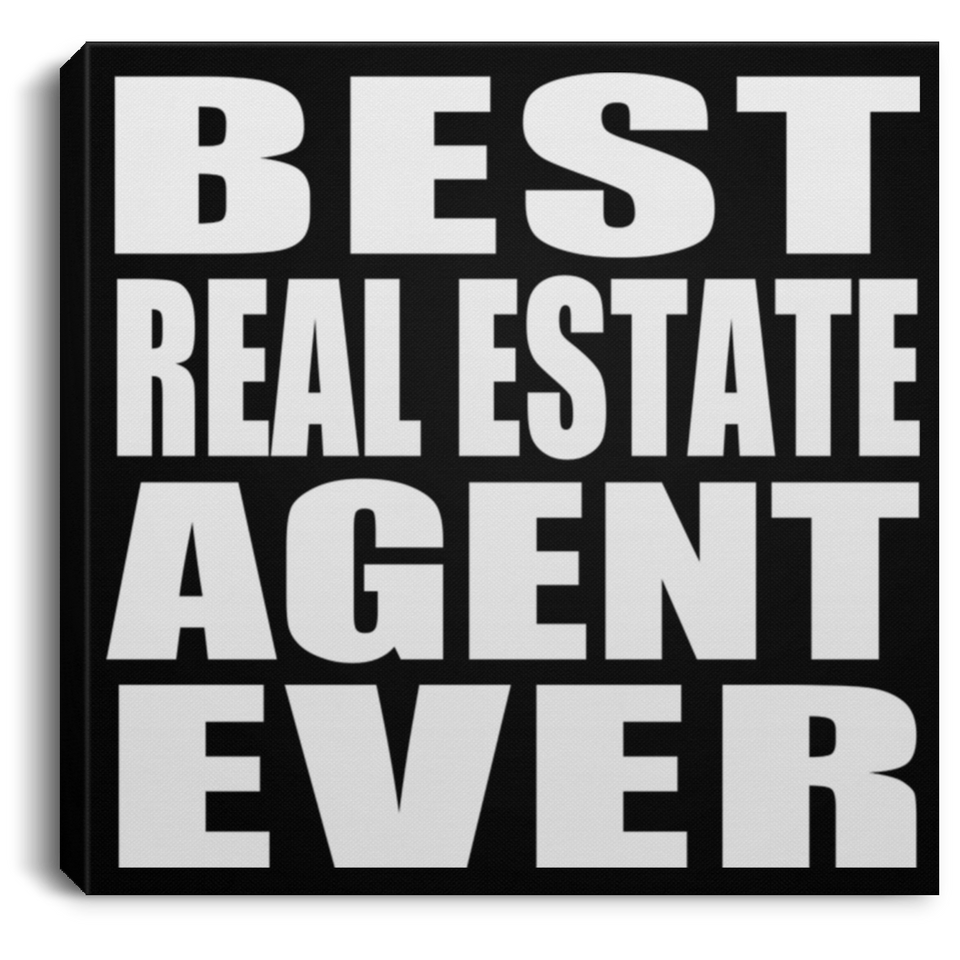 Best Real Estate Agent Ever - Canvas Square