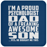 Proud Psychologist Dad Of Awesome Son - Drink Coaster