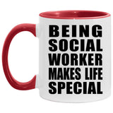 Being Social Worker Makes Life Special - 11oz Accent Mug Red