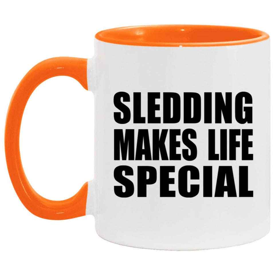 Sledding Makes Life Special - 11oz Accent Mug Orange