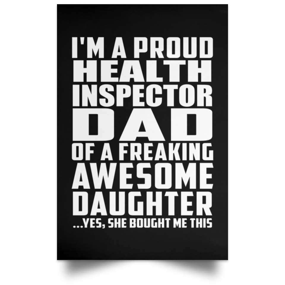 Proud Health Inspector Dad Of Awesome Daughter - Poster Portrait