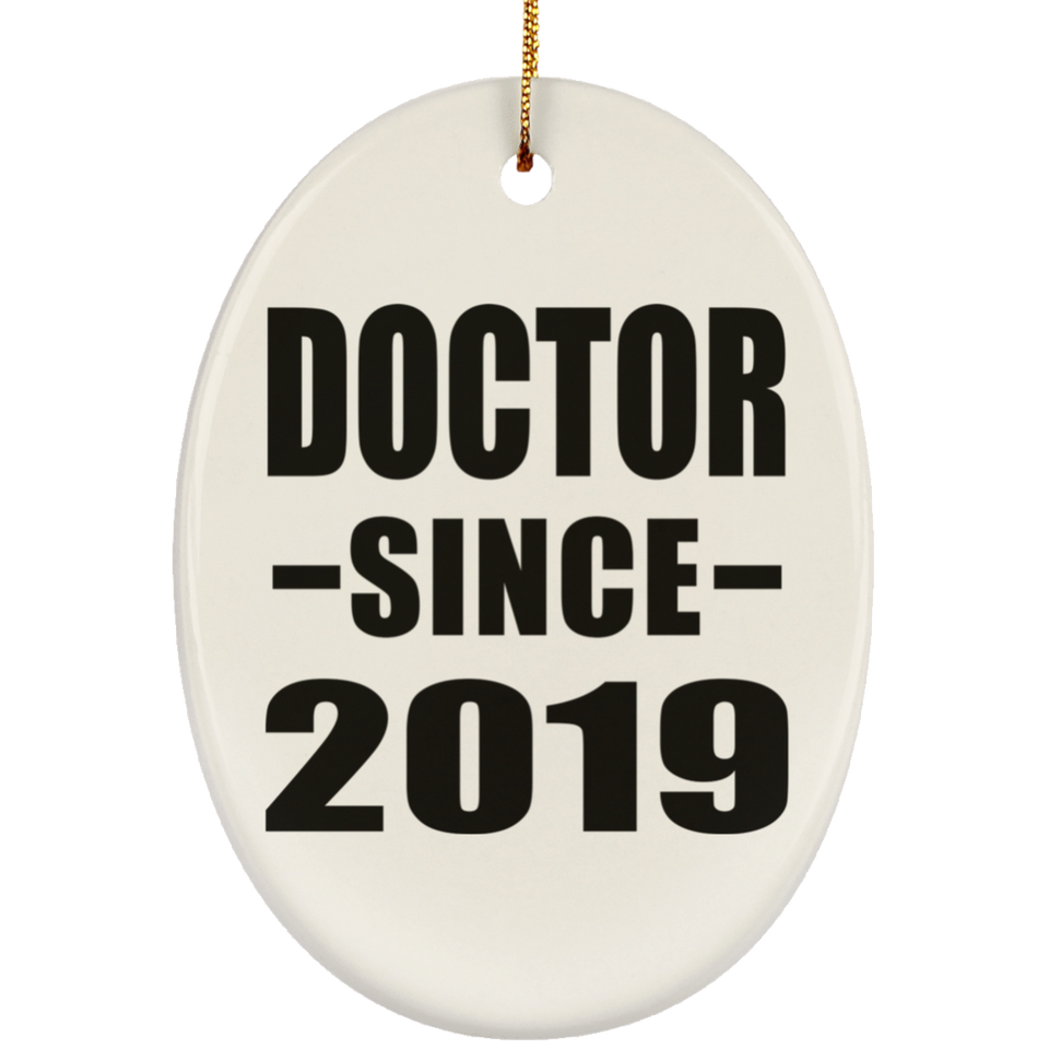 Doctor Since 2019 - Oval Ornament