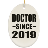 Doctor Since 2019 - Oval Ornament