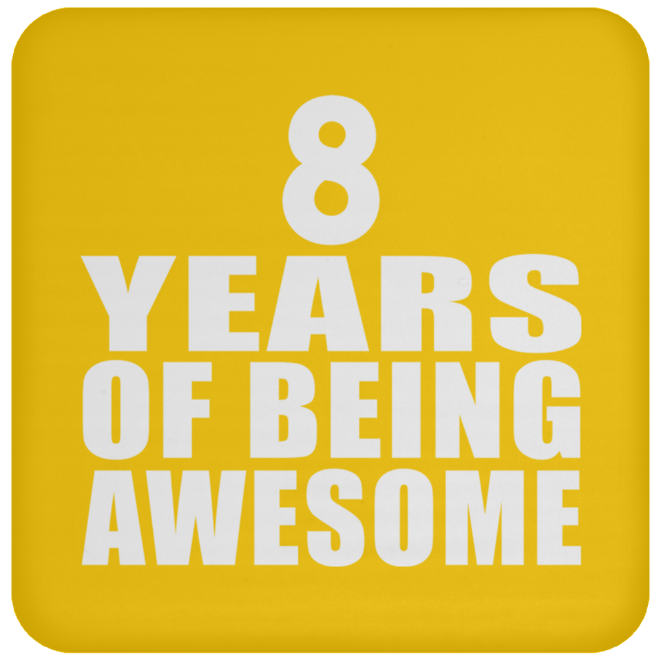 8th Birthday 8 Years Of Being Awesome - Drink Coaster