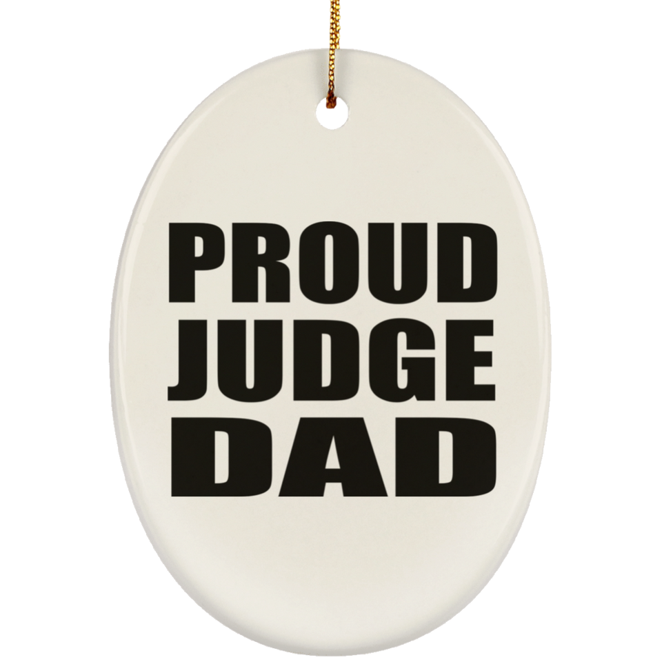 Proud Judge Dad - Oval Ornament