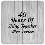49th Anniversary 49 Years Of Being Mrs Perfect - Drink Coaster F