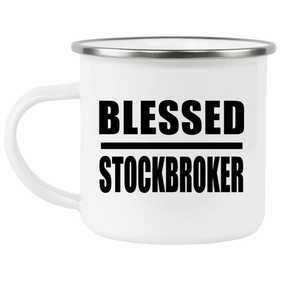 Blessed Stockbroker - 12oz Camping Mug