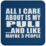 All I Care About Is My Puli - Drink Coaster