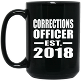 Corrections Officer Established EST. 2018 - 15 Oz Coffee Mug Black