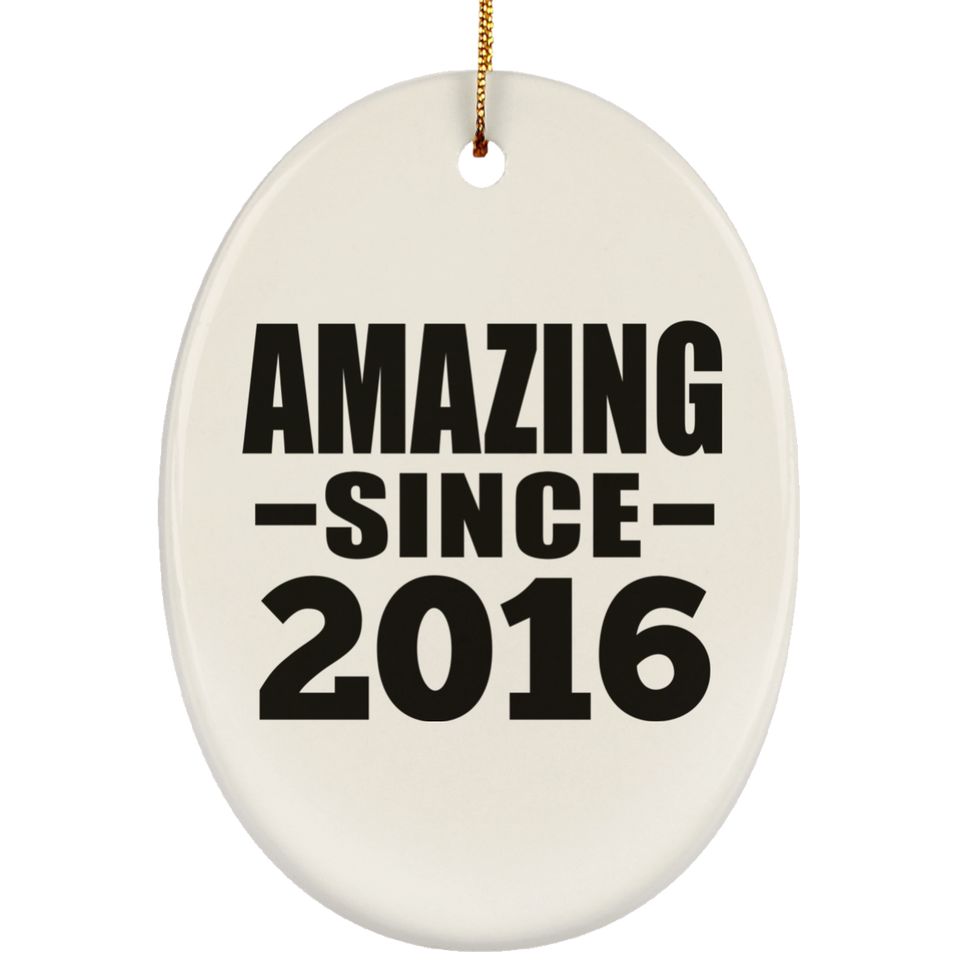 8th Birthday Amazing Since 2016 - Oval Ornament
