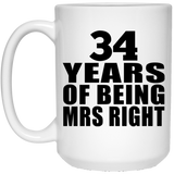 34th Anniversary 34 Years Of Being Mrs Right - 15 Oz Coffee Mug