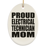 Proud Electrical Technician Mom - Oval Ornament