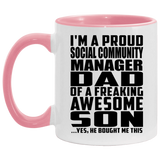 Proud Social Community Manager Dad Of Awesome Son - 11oz Accent Mug Pink