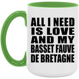 All I Need Is Love And My Basset Fauve De Bretagne - 15oz Accent Mug Green