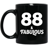 88th Birthday 88 & Fabulous - 11oz Coffee Mug Black