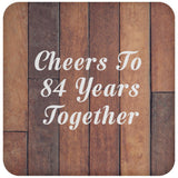 84th Anniversary Cheers To 84 Years Together - Drink Coaster E