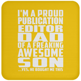 Proud Publication Editor Dad Of Awesome Son - Drink Coaster