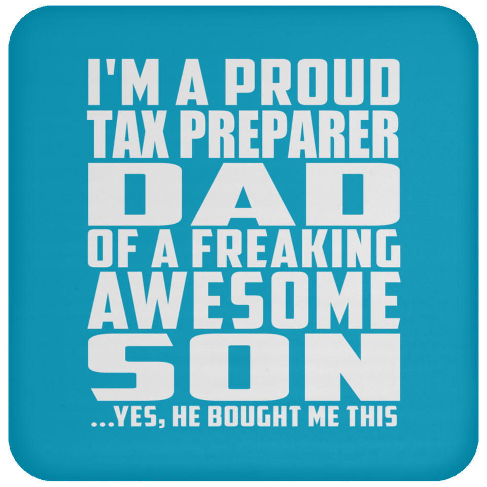 Proud Tax Preparer Dad Of Awesome Son - Drink Coaster