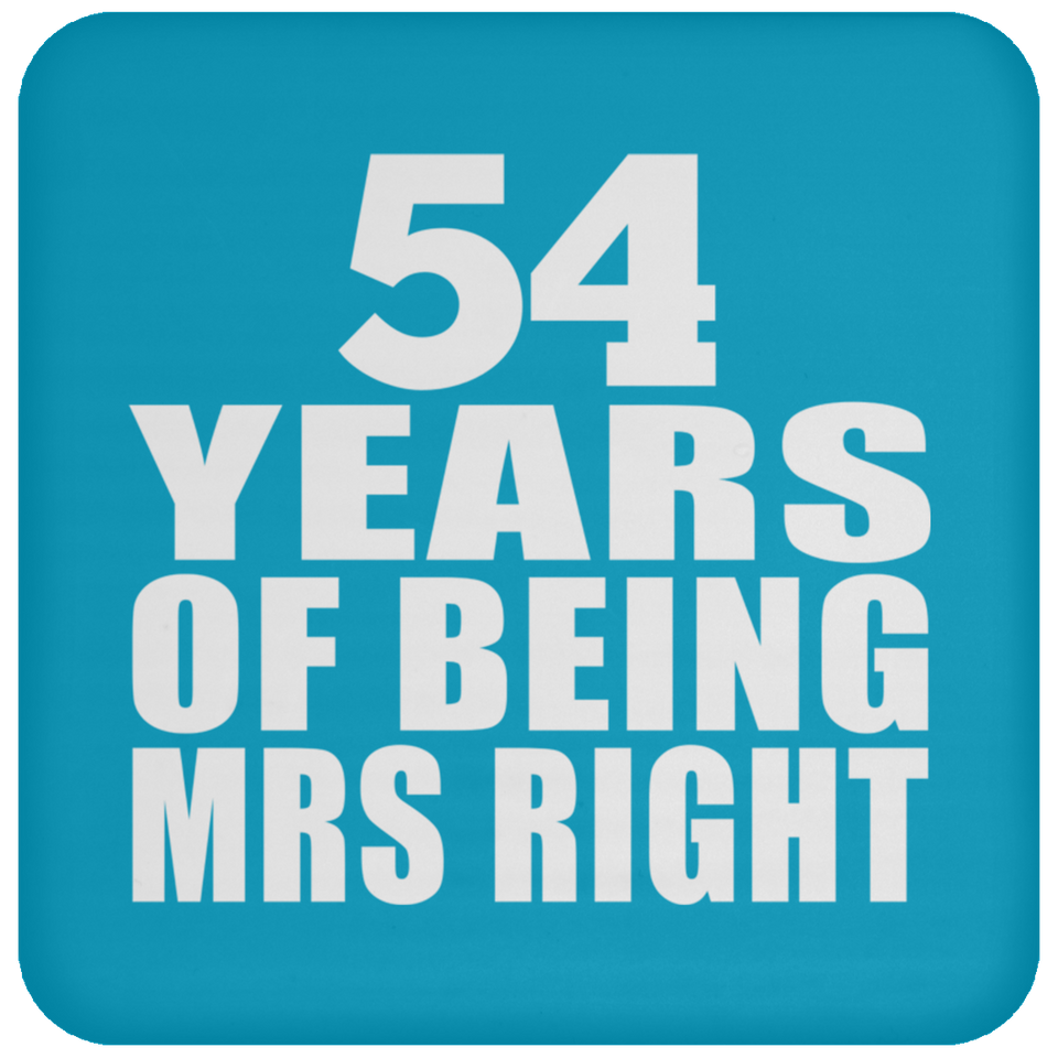 54th Anniversary 54 Years Of Being Mrs Right - Drink Coaster