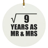 3rd Anniversary Square Root of 9 Years As Mr & Mrs - Circle Ornament