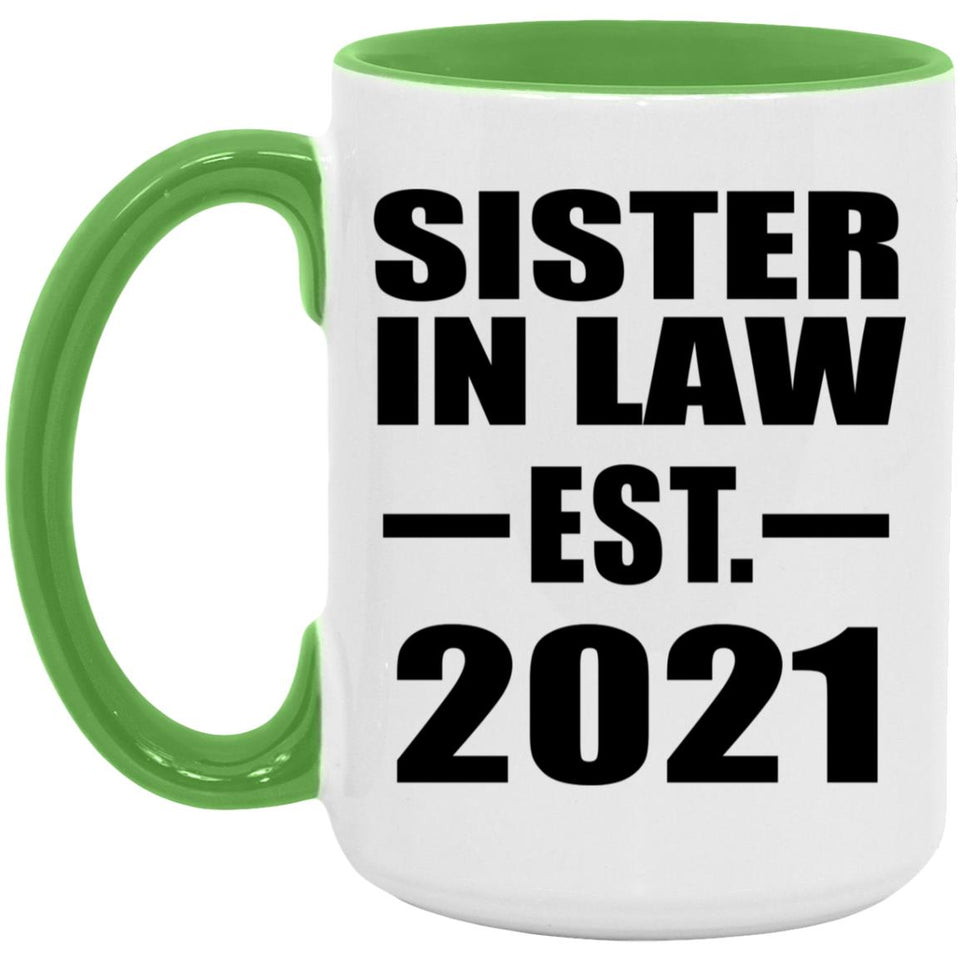 Sister In Law Established EST. 2021 - 15oz Accent Mug Green