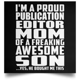 Proud Publication Editor Mom Of Awesome Son - Poster Square