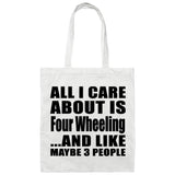 All I Care About Is Four Wheeling - Tote Bag White