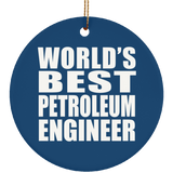 World's Best Petroleum Engineer - Circle Ornament