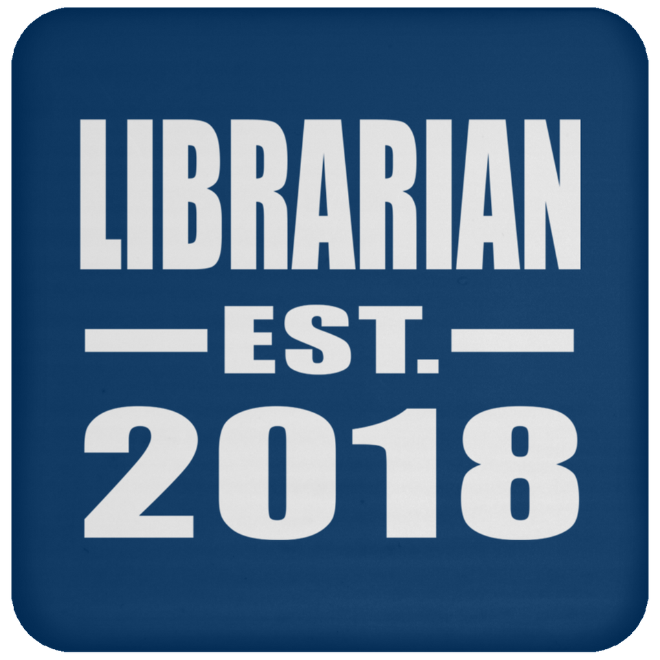 Librarian Established EST. 2018 - Drink Coaster