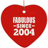 20th Birthday Fabulous Since 2004 - Heart Ornament